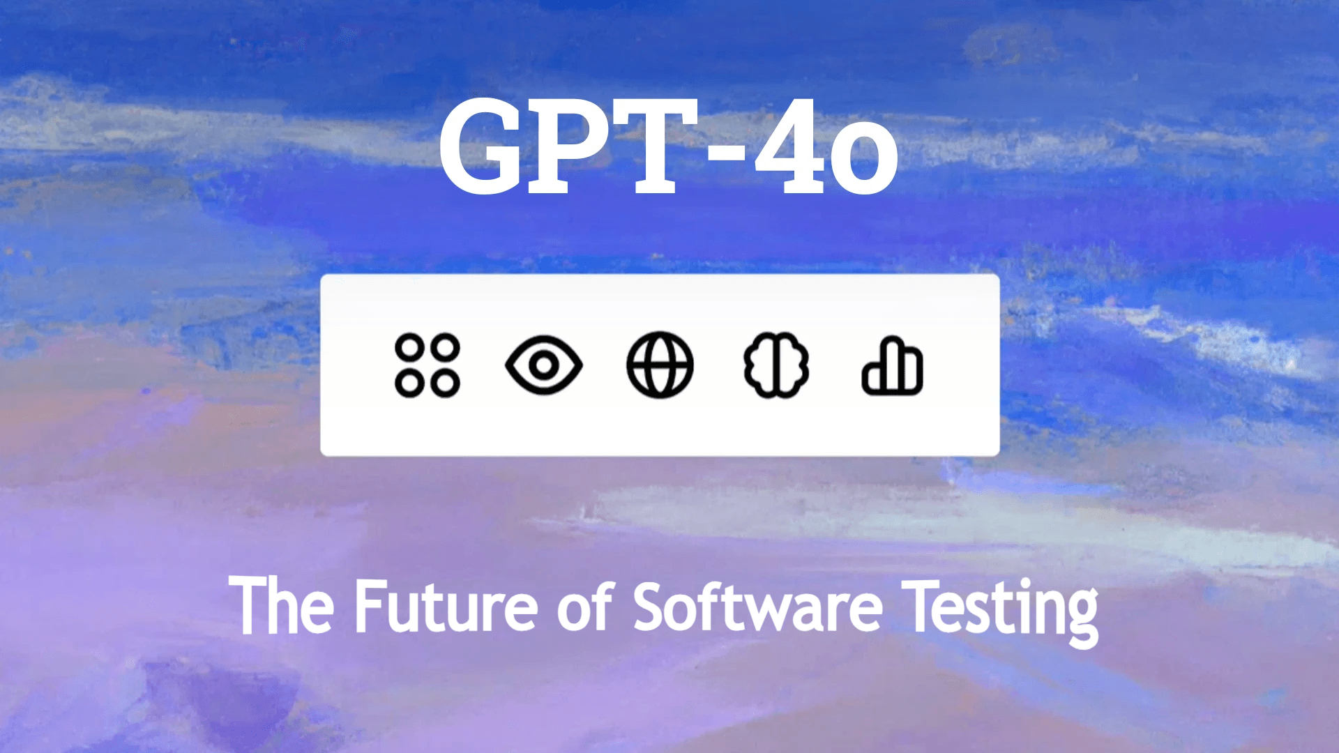 The Future of Software Testing: How GPT-4o is Transforming the Testing Process