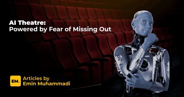 AI Theatre: Powered by Fear of Missing Out